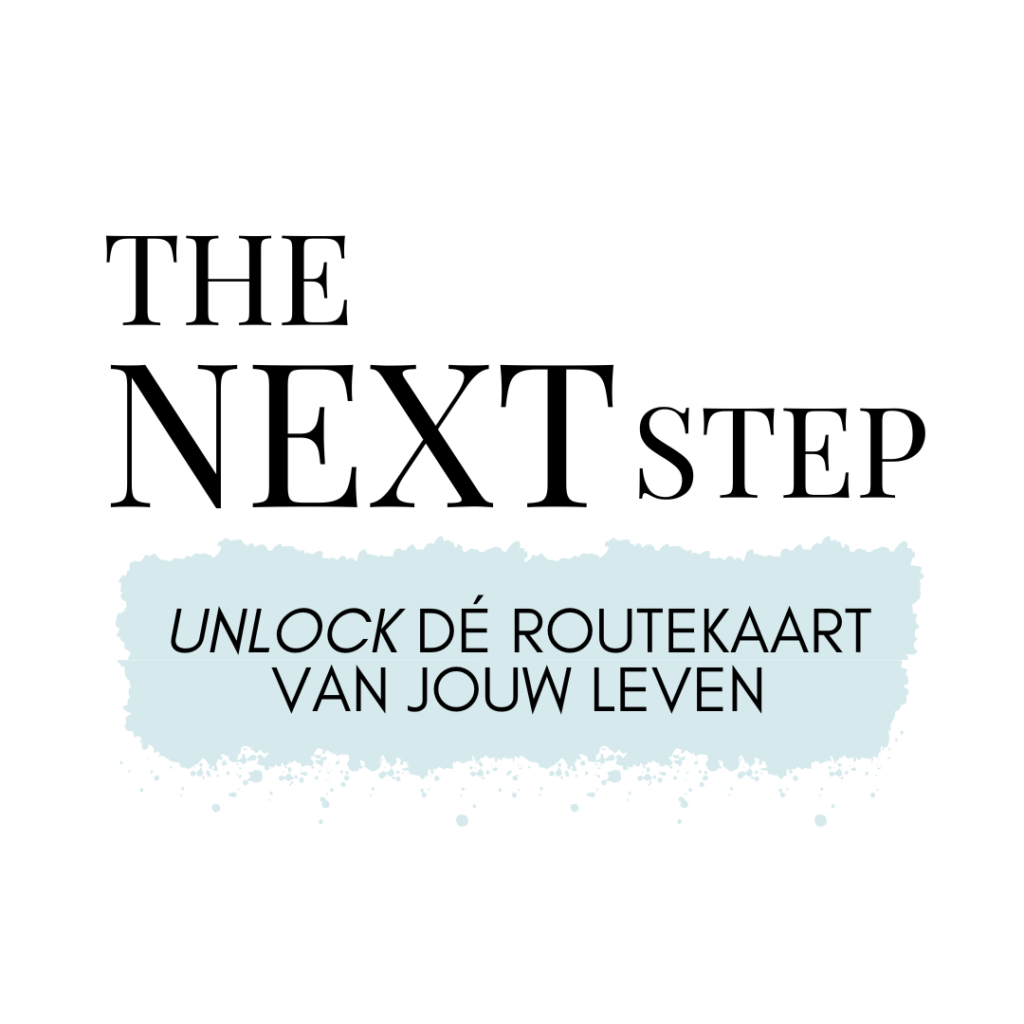 The Next Step - Unlock de routekaart van jouw leven